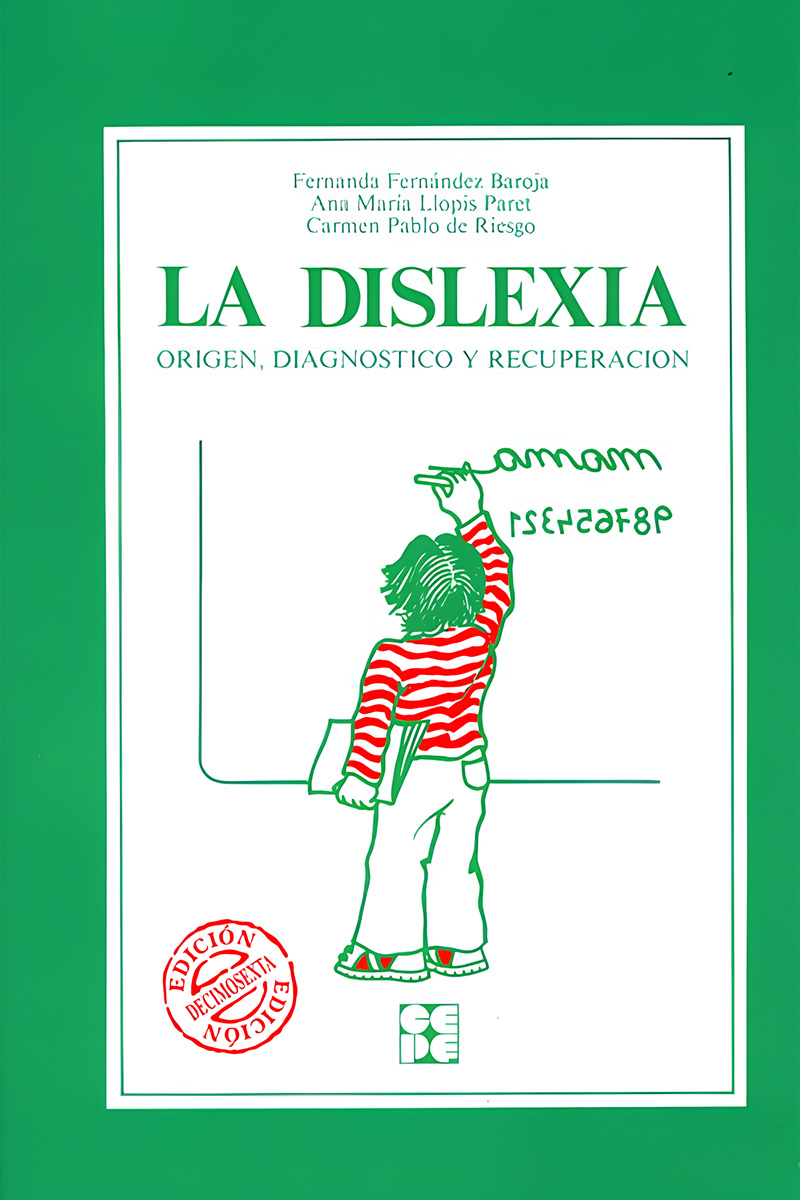 La Dislexia: origen, diagnóstico y recuperación