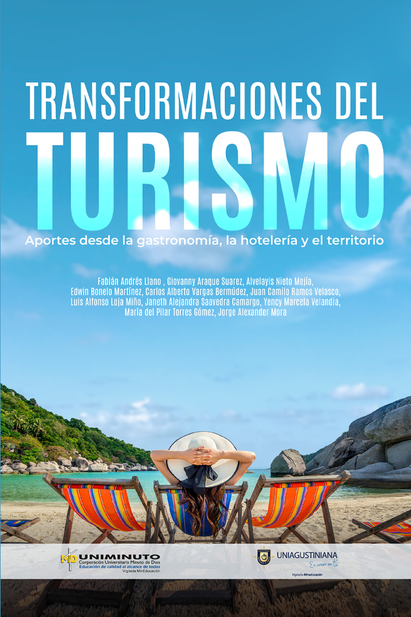Transformaciones del turismo: Aportes desde la gastronomía, la hotelería y el territorio
