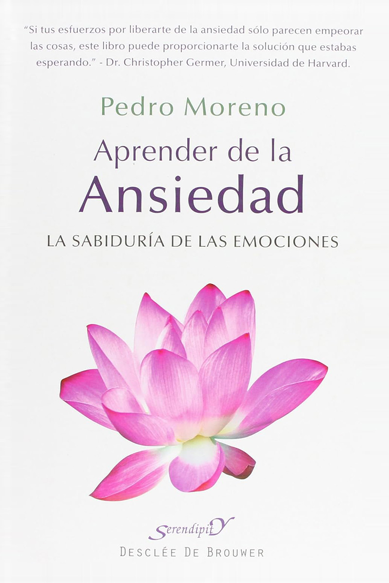 Aprender de la ansiedad: la sabiduría de las emociones (4a. ed.)