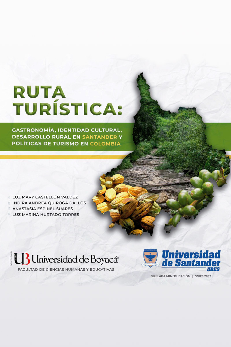 Ruta turística: gastronomía, identidad cultural, desarrollo rural en Santander y políticas de turismo en Colombia