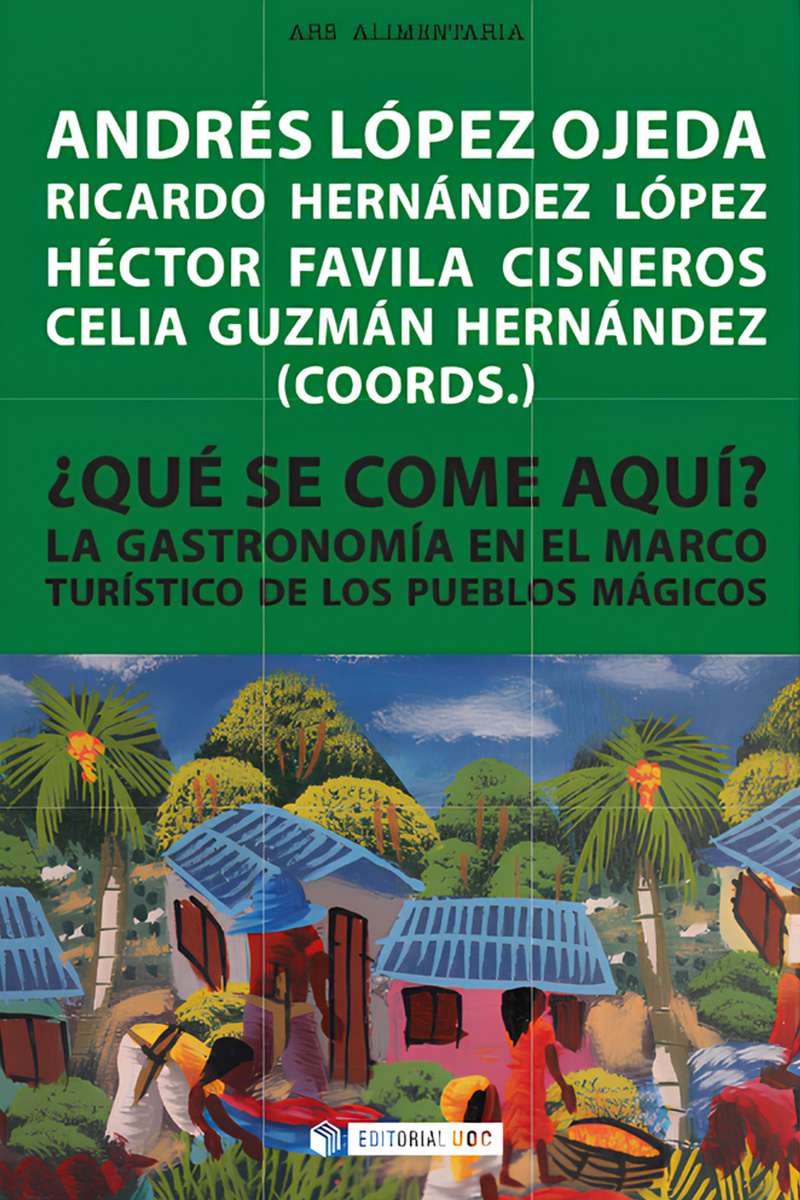 ¿Qué se come aquí? La gastronomía en el marco turístico de los Pueblos Mágicos